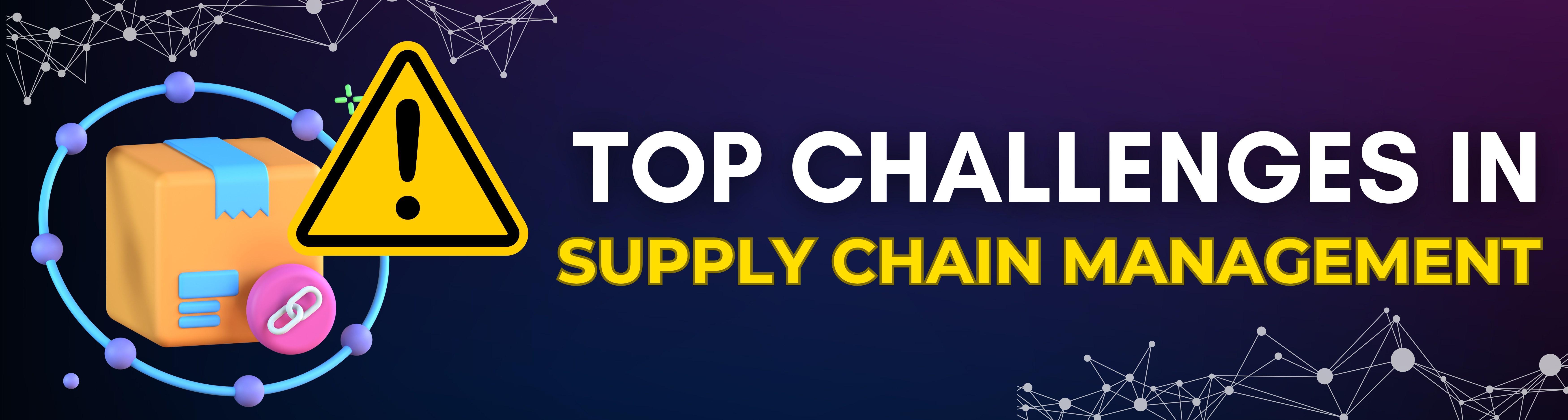Challenges in Supply Chain Management